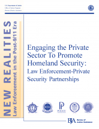 Engaging the Private Sector To Promote Homeland Security: Law Enforcement-Private Security Partnerships