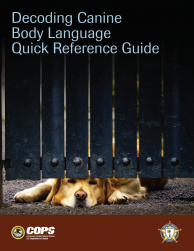 Law Enforcement Dog Encounters Training (LEDET): A Toolkit for Law Enforcement—Decoding Canine Body Language Quick Reference Guide