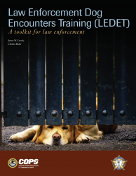 Law Enforcement Dog Encounters Training (LEDET): A Toolkit for Law Enforcement